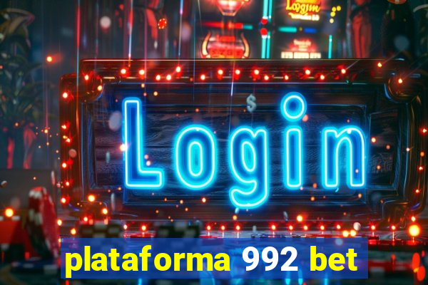 plataforma 992 bet